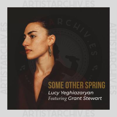 Lucy Yeghiazaryan - Some Other Spring