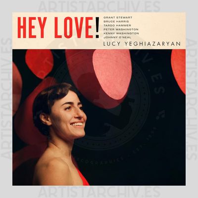 Lucy Yeghiazaryan - Hey Love!