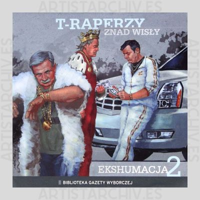 T-Raperzy Znad Wisły - Ekshumacja 2