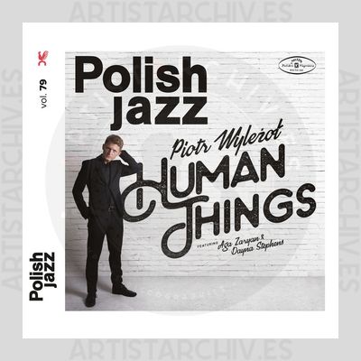 Piotr Wyleżoł - Human Things