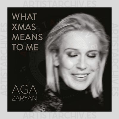 Aga Zaryan - What Xmas Means To Me